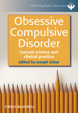 Obsessivecompulsive Disorder Current Science And Clinical Practice Joseph Zohar