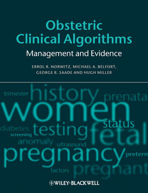 Obstetric Clinical Algorithms Management And Evidence Errol R Norwitz