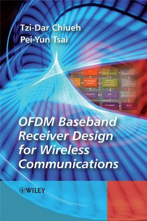 Ofdm Baseband Receiver Design For Wireless Communications Tzidar Chiueh