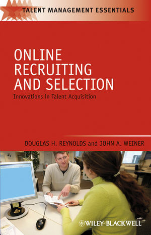Online Recruiting And Selection Innovations In Talent Acquisition Douglas H Reynolds