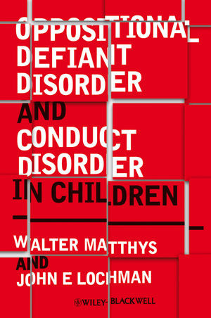 Oppositional Defiant Disorder And Conduct Disorder In Childhood Walter Matthys
