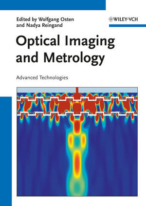 Optical Imaging And Metrology Advanced Technologies Wolfgang Osten