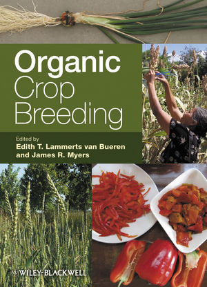Organic Crop Breeding Edith T Lammerts Van Bueren James R Myers
