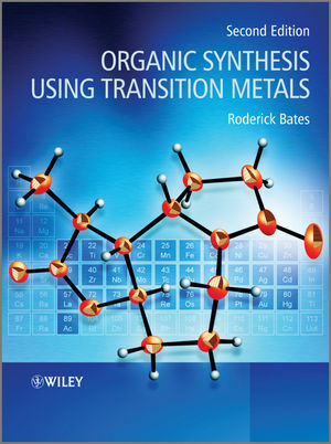 Organic Synthesis Using Transition Metals Second Edition Roderick Batesauth