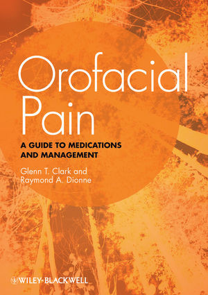 Orofacial Pain Glenn T Clark Raymond A Dionne