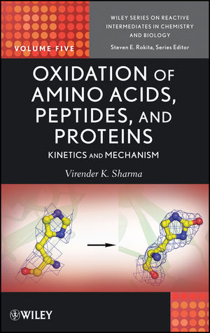 Oxidation Of Amino Acids Peptides And Proteins Kinetics And Mechanism Virender K Sharmaauth