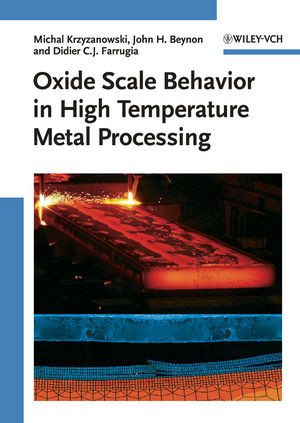 Oxide Scale Behavior In High Temperature Metal Processing Dr Michal Krzyzanowski