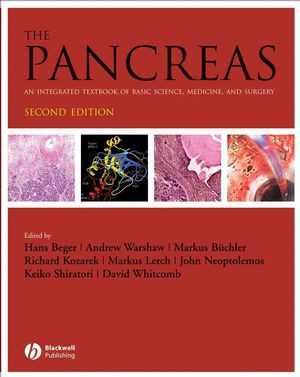 The Pancreas An Integrated Textbook Of Basic Science Medicine And Surgery Second Edition Hans G Beger