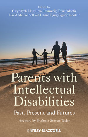 Parents With Intellectual Disabilities Past Present And Futures Gwynnyth Llewellyn