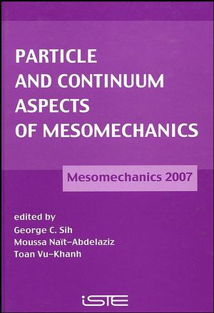 Particle And Continuum Aspects Of Mesomechanics George C Sih