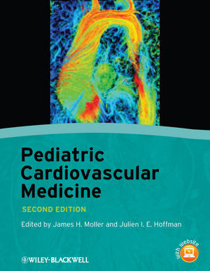 Pediatric Cardiovascular Medicine Second Edition James H Moller