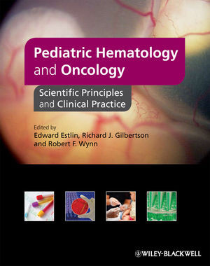 Pediatric Hematology And Oncology Edward Estlin Richard Gilbertson