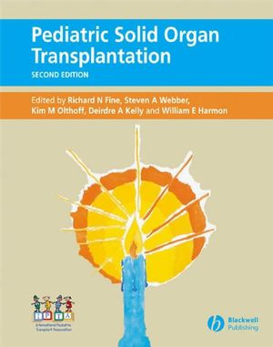Pediatric Solid Organ Transplantation Second Edition Richard N Fine