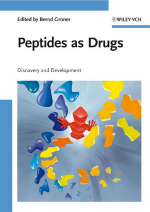 Peptides As Drugs Discovery And Development Bernd Groner