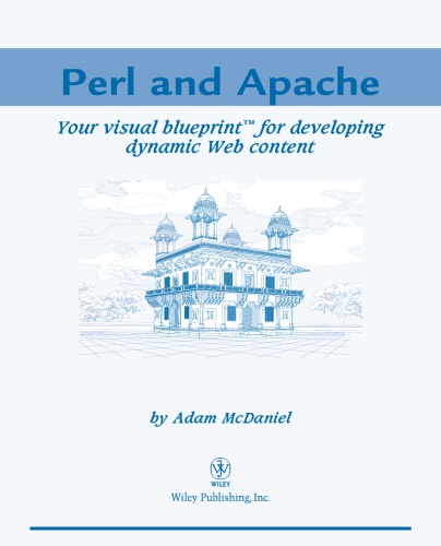 Perl And Apache Your Visual Blueprint For Developing Dynamic Web Content Adam Mcdaniel