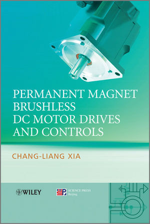 Permanent Magnet Brushless Dc Motor Drives And Controls Changliang Xia