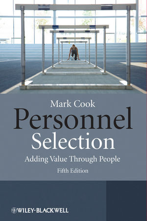 Personnel Selection Adding Value Through People Fifth Edition Mark Cookauth
