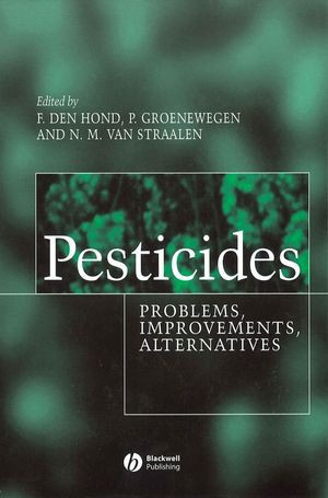 Pesticides Problems Improvements Alternatives Frank Den Hond
