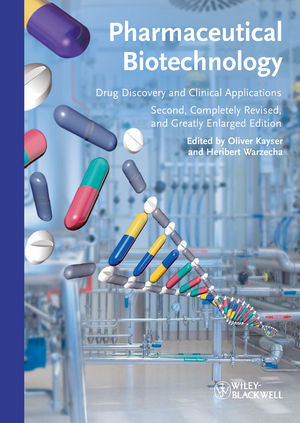 Pharmaceutical Biotechnology Drug Discovery And Clinical Applications Second Edition Oliver Kayser