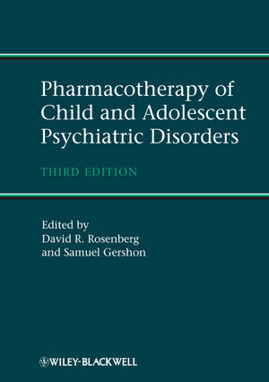 Pharmacotherapy Of Child And Adolescent Psychiatric Disorders Third Edition David Rosenberg