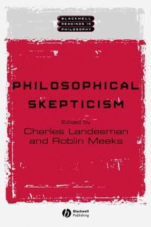 Philosophical Skepticism Charles Landesman Roblin Meeks