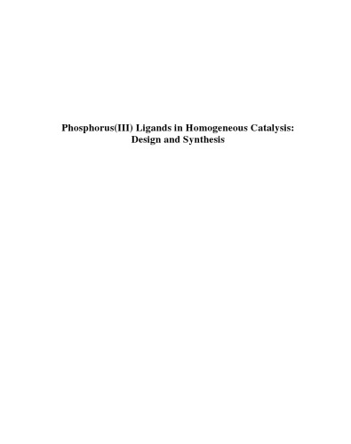 Phosphorusiii Ligands In Homogeneous Catalysis Design And Synthesis Paul C J Kamer