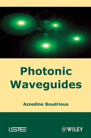 Photonic Waveguides Theory And Applications Azzedine Boudriouaauth