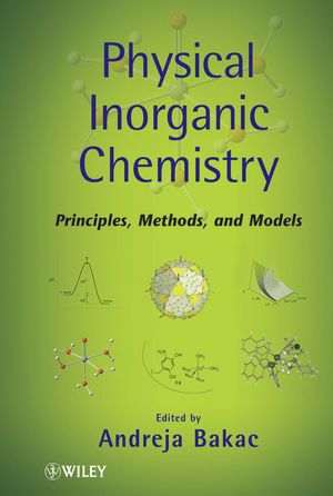 Physical Inorganic Chemistry Principles Methods And Models Andreja Bakac