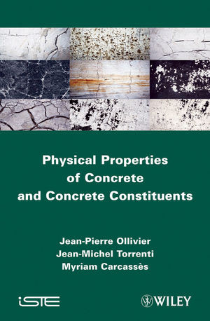 Physical Properties Of Concrete And Concrete Constituents Jeanpierre Ollivier