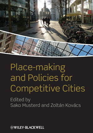 Placemaking And Policies For Competitive Cities Sako Musterd