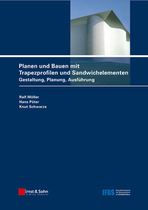 Planen Und Bauen Mit Trapezprofilen Und Sandwichelementen Gestaltung Planung Ausfuhrung Dring Ralf Moller
