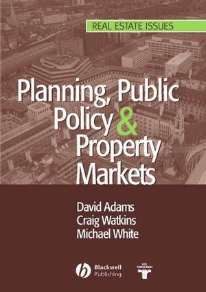 Planning Public Policy Property Markets David Adams Craig Watkins