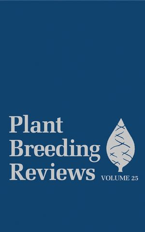 Plant Breeding Reviews Volume 25 1st Edition Jules Janick Editor