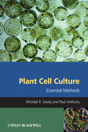 Plant Cell Culture Essential Methods Michael R Davey Paul Anthonyauth