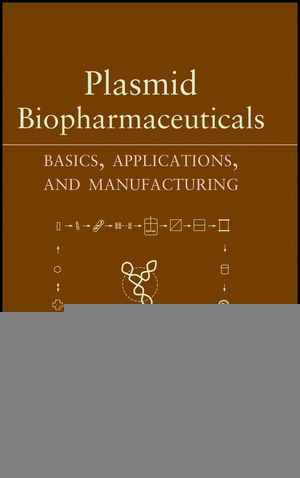 Plasmid Biopharmaceuticals Basics Applications And Manufacturing Duarte Miguel F Prazeresauth
