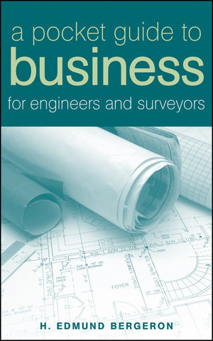 A Pocket Guide To Business For Engineers And Surveyors H Edmund Bergeronauth