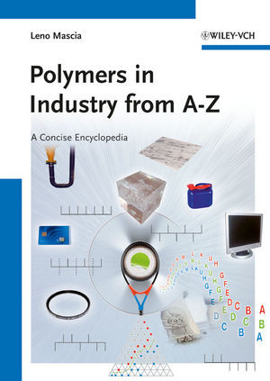 Polymers In Industry From Az A Concise Encyclopedia Mascia Leno
