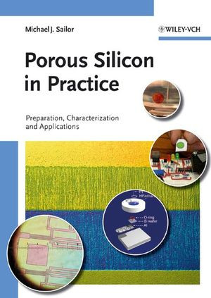 Porous Silicon In Practice Preparation Characterization And Applications Prof Dr Michael J Sailorauth