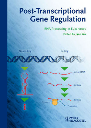 Posttranscriptional Gene Regulation Rna Processing In Eukaryotes Jane Wu