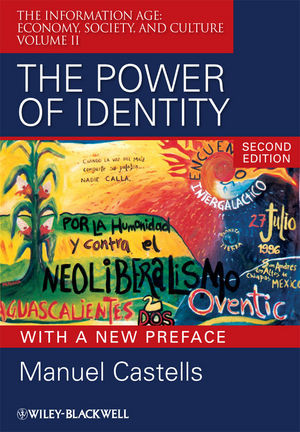 The Power Of Identity With A New Preface Volume Ii Second Edition With A New Preface Manuel Castellsauth