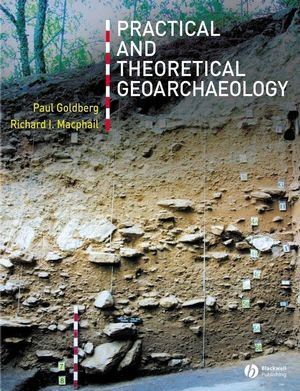 Practical And Theoretical Geoarchaeology Paul Goldberg Richard I Macphailauth