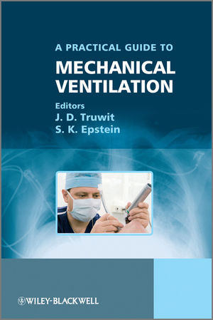 Practical Guide To Mechanical Ventilation A J D Truwit S K Epstein