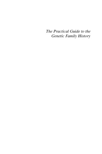 The Practical Guide To The Genetic Family History Second Edition Robin L Bennettauth