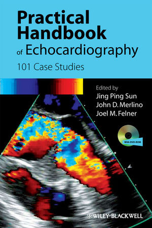Practical Handbook Of Echocardiography 101 Case Studies Jing Ping Sun