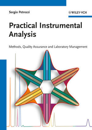 Practical Instrumental Analysis Methods Quality Assurance And Laboratory Management Sergio Petrozziauth