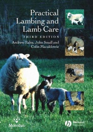 Practical Lambing And Lamb Care A Veterinary Guide Third Edition Andrew Eales