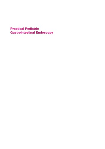 Practical Pediatric Gastrointestinal Endoscopy Second Edition George Gershman