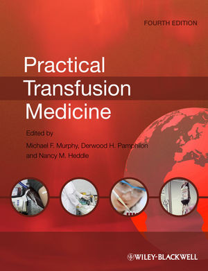 Practical Transfusion Medicine Fourth Edition Michael F Murphy