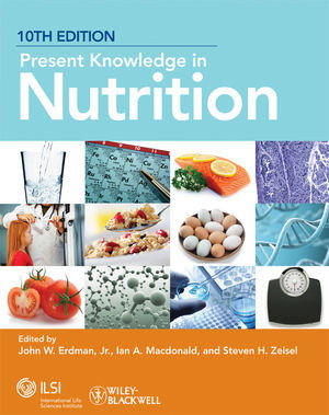 Present Knowledge In Nutrition Tenth Edition John W Erdman Jr