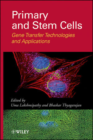 Primary And Stem Cells Gene Transfer Technologies And Applications Uma Lakshmipathy